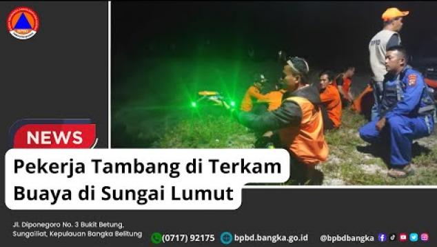 Embedded thumbnail for SEORANG PENAMBANG TIMAH DITERKAM BUAYA DI SUNGAI GEDONG DESA LUMUT